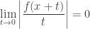 \displaystyle\lim_{t\to 0}\left|\frac{f(x+t)}{t}\right|=0